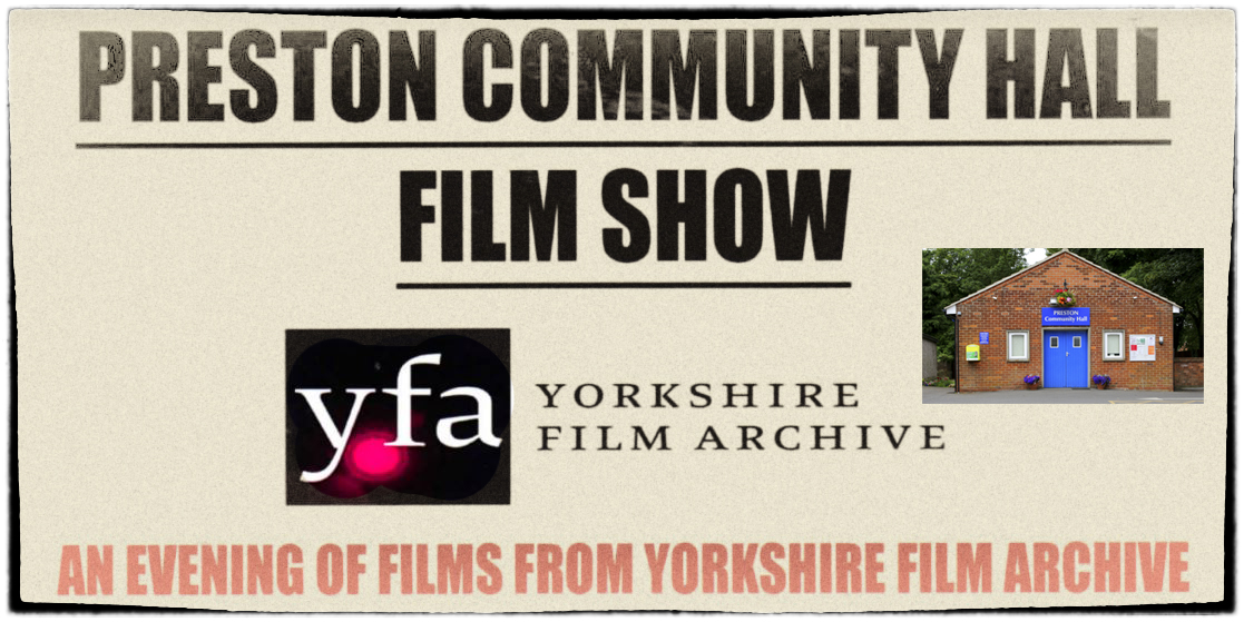 preston yorkshire films archive event